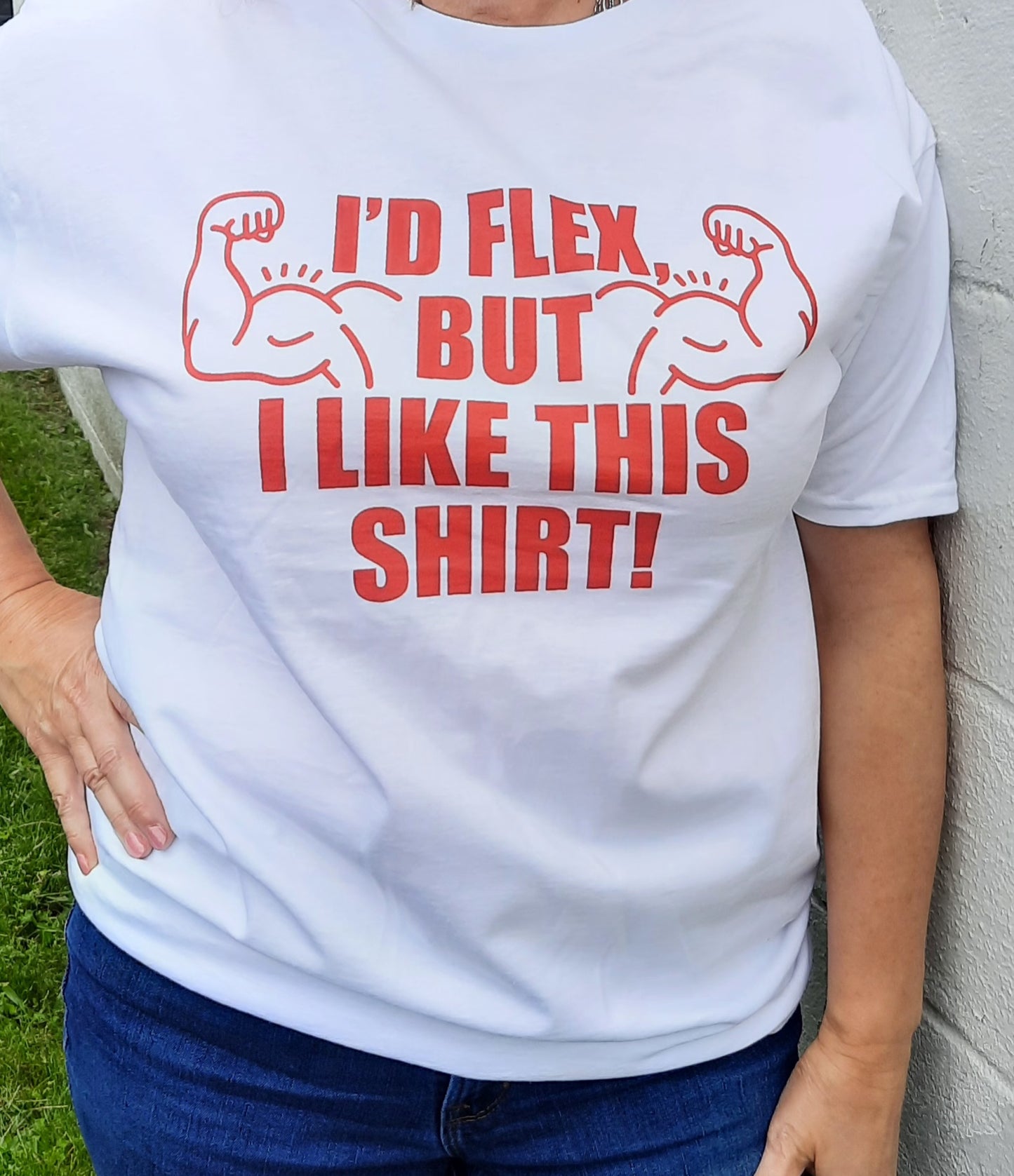 "I'd Flex But I Like This Shirt"