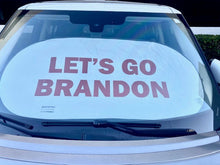Load image into Gallery viewer, Let&#39;s Go Brandon Sunshade
